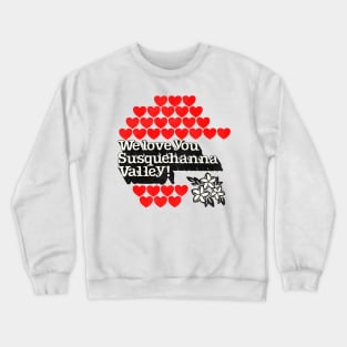 Vintage Travel We Love You Susquehanna Valley PA Crewneck Sweatshirt